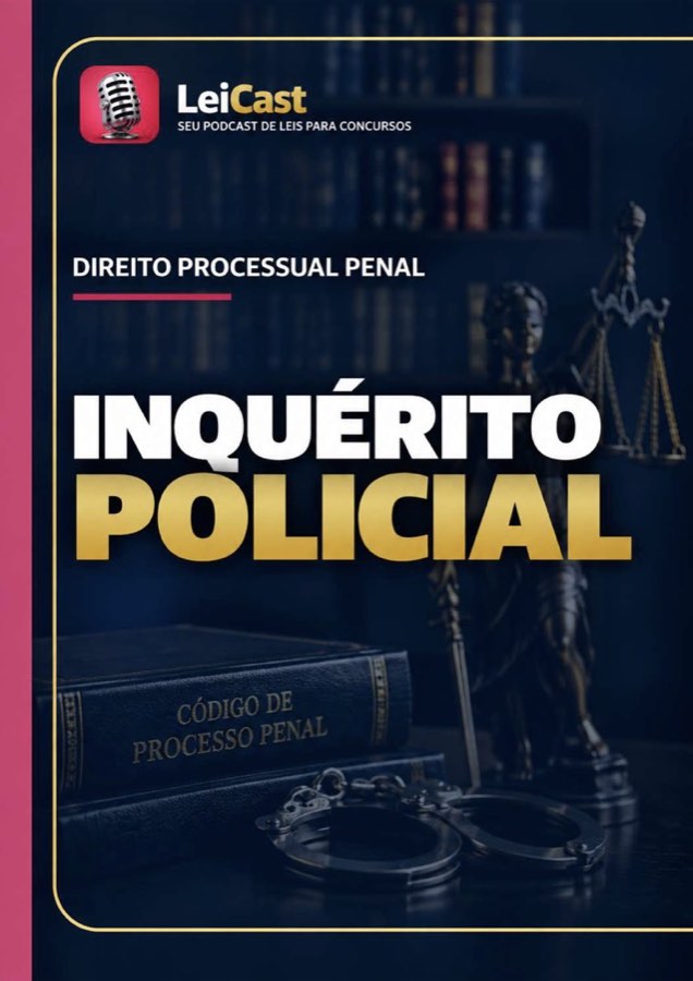 Processual Penal — Inquérito Policial · capa do resumo